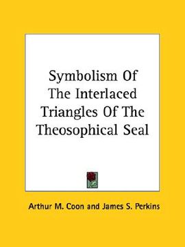 portada symbolism of the interlaced triangles of the theosophical seal