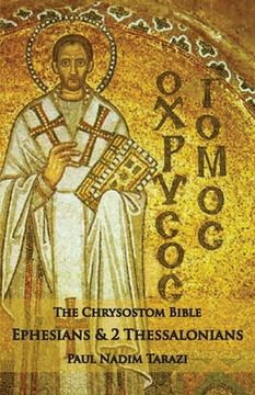 portada The Chrysostom Bible - Ephesians & 2 Thessalonians: A Commentary (en Inglés)