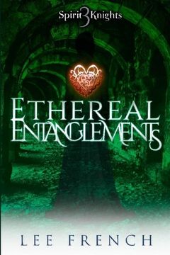 portada Ethereal Entanglements (Spirit Knights) (Volume 3) (en Inglés)