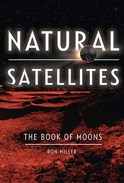 portada Natural Satellites: The Book of Moons (Nonfiction - Young Adult) (en Inglés)