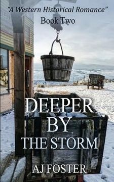 portada Deeper By The Storm: A Western Historical Romance (en Inglés)