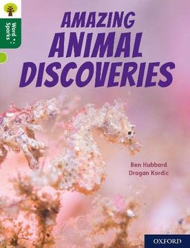 portada Oxford Reading Tree Word Sparks: Level 12: Amazing Animal Discoveries (en Inglés)