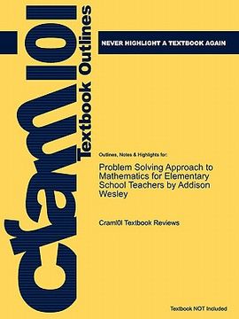 portada outlines & highlights for problem solving approach to mathematics for elementary school teachers by addison wesley