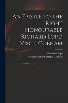 portada An Epistle to the Right Honourable Richard Lord Visct. Cobham (in English)