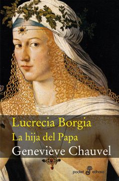 portada Lucrecia Borgia: La Hija del Papa