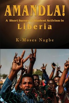portada Amandla!: [A Short Survey of Student Activism in Liberia] (in English)