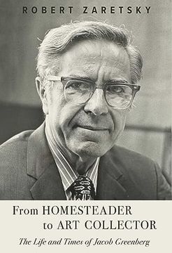 portada From Homesteader to art Collector: The Life and Times of Jacob Greenberg (in English)