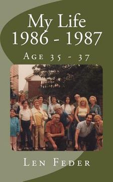 portada My Life 1986 - 1987: Age 35 - 37 (en Inglés)