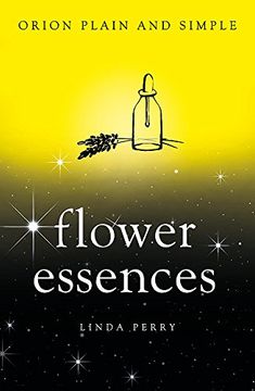 portada Flower Essences, Orion Plain and Simple