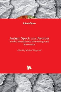 portada Autism Spectrum Disorder: Profile, Heterogeneity, Neurobiology and Intervention (en Inglés)