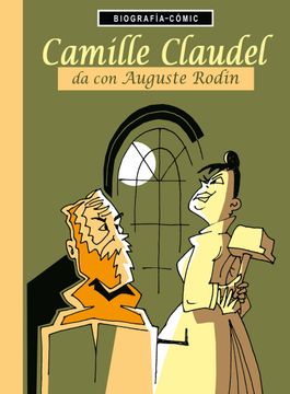 portada Camille Claudel da con Auguste Rodin (in Spanish)