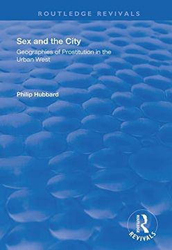 portada Sex and the City: Geographies of Prostitution in the Urban West (en Inglés)