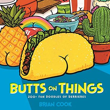 portada Butts on Things: 200+ fun Doodles of Derrieres (en Inglés)