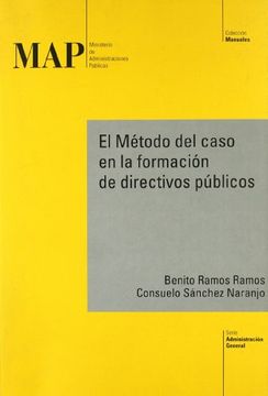 portada Metodo del Caso en la Formacion de Directivos Publicos. (in Spanish)