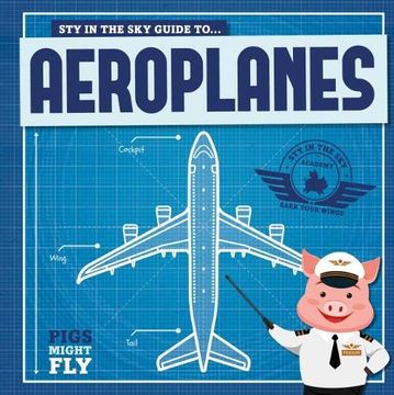 portada Aeroplanes (Pigs Might Fly! ) (en Inglés)