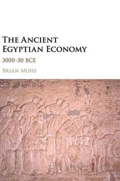 portada The Ancient Egyptian Economy: 3000-30 bce (en Inglés)