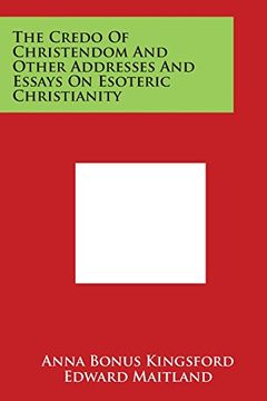 portada The Credo of Christendom and Other Addresses and Essays on Esoteric Christianity