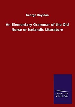 portada An Elementary Grammar of the old Norse or Icelandic Literature (in English)