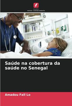 portada Saúde na Cobertura da Saúde no Senegal (in Portuguese)