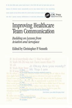 portada Improving Healthcare Team Communication: Building on Lessons from Aviation and Aerospace (en Inglés)
