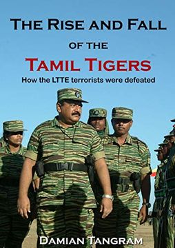 portada The Rise and Fall of the Tamil Tigers 