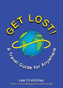 portada Get Lost! A Travel Guide for Anywhere (in English)