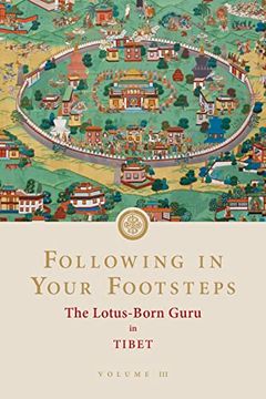 portada Following in Your Footsteps, Volume Iii: The Lotus-Born Guru in Tibet (Following in Your Footsteps, 3) 