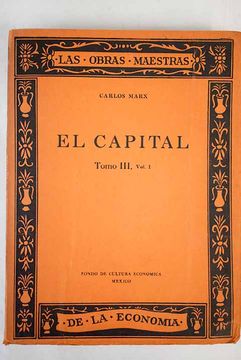 Libro El Capital, Tomo III, Volumen I, Libro III:: El Proceso De ...