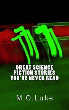 portada Great Science Fiction Stories You've Never Read (en Inglés)