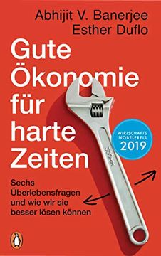 portada Gute Ökonomie für Harte Zeiten: Sechs Überlebensfragen und wie wir sie Besser Lösen Können (in German)