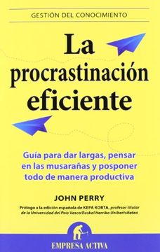 portada La Procrastinacion Eficiente = The Art of Procrastination