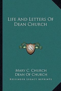 portada life and letters of dean church (en Inglés)
