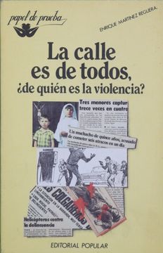 portada La Calle es de Todos,¿ De Quién es la Violencia?