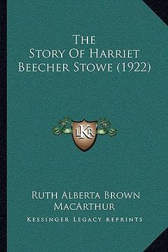 portada the story of harriet beecher stowe (1922)