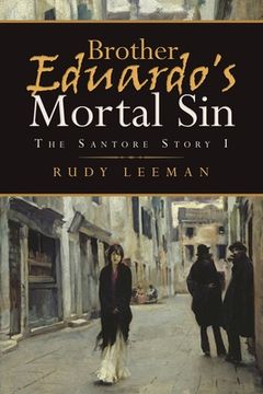 portada Brother Eduardo's Mortal Sin: The Santore Story I (en Inglés)