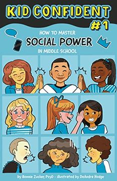portada Kid Confident (Book #1): How to Manage Your Social Power in Middle School (in English)
