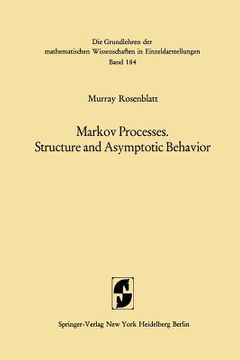 portada markov processes, structure and asymptotic behavior: structure and asymptotic behavior (en Inglés)