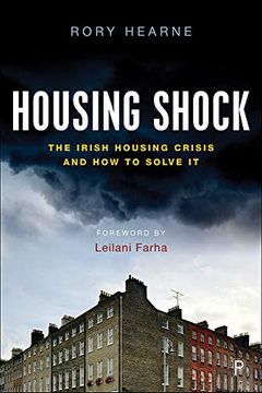 portada Housing Shock: The Irish Housing Crisis and how to Solve it (en Inglés)