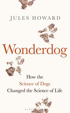 portada Wonderdog: How the Science of Dogs Changed the Science of Life (en Inglés)