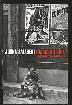 portada Hijas de la ira: vidas rotas por la Guerra Civil (in Spanish)