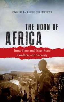 portada the horn of africa: intra-state and inter-state conflicts and security