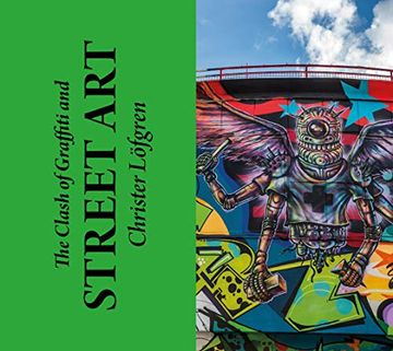 portada The Clash of Graffiti and Street Art (en Inglés)