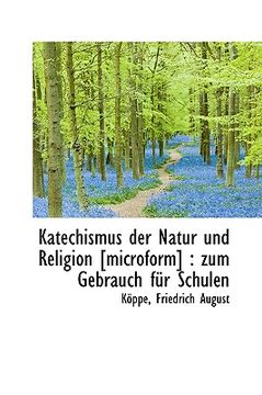 portada Katechismus Der Natur Und Religion: Zum Gebrauch Fur Schulen (in German)