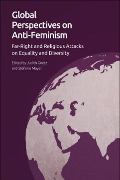portada Global Perspectives on Anti-Feminism: Far-Right and Religious Attacks on Equality and Diversity (en Inglés)