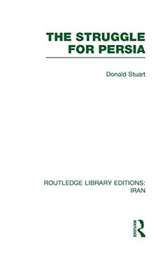 portada Routledge Library Editions: Iran ,The Struggle for Persia (Volume 8) (in English)