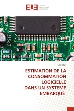 portada Estimation de la Consommation Logicielle Dans Un Systeme Embarqué (en Francés)
