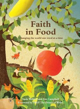 portada Faith in Food: Changing the World one Meal at at Time (en Inglés)