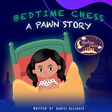 portada Bedtime Chess A Pawn Story (en Inglés)