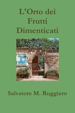 portada L'Orto dei Frutti Dimenticati (en Italiano)