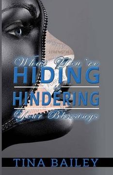 portada What You're Hiding Is Hindering Your Blessings (en Inglés)
